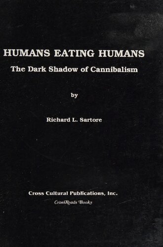 ﻿انسان ها انسان ها را می خورند: سایه تاریک آدم خواری