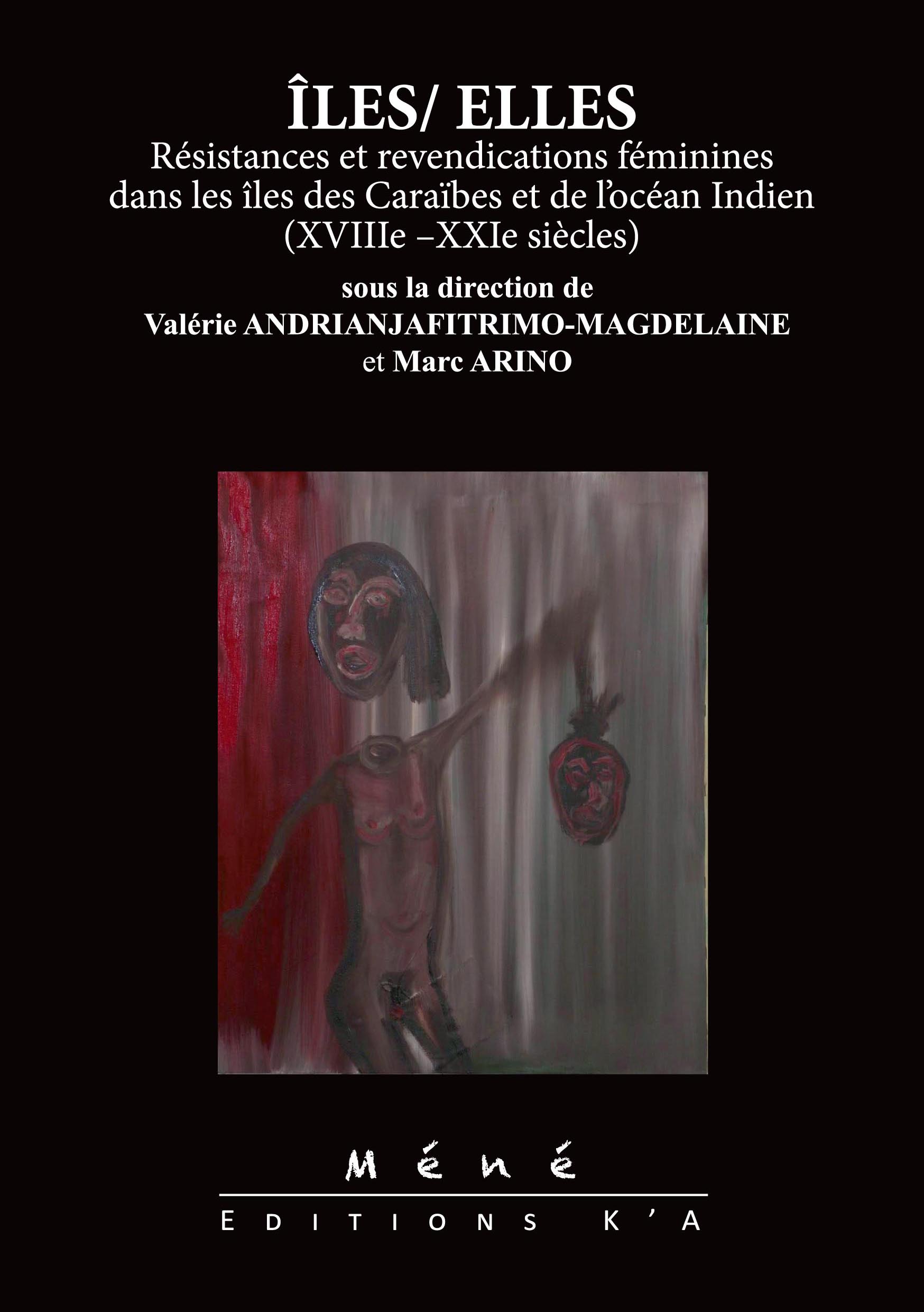 ﻿جزایر / آنها. مقاومت و مطالبات زنان در جزایر کارائیب و اقیانوس هند (قرن 18 تا 21)