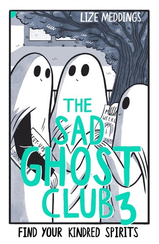 ﻿The Sad Ghost Club جلد 3: ارواح خویشاوند خود را بیابید