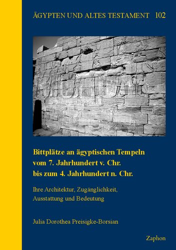 ﻿مکان های دعا در معابد مصری از قرن هفتم قبل از میلاد تا قرن چهارم پس از میلاد: معماری، دسترسی، مبلمان و اهمیت آنها