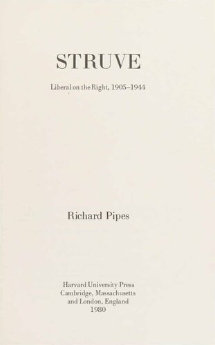 ﻿Struve ، جلد 2 - لیبرال در سمت راست ، 1905-1944