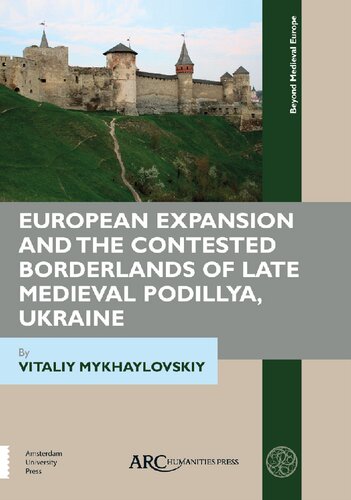 ﻿گسترش اروپا و مرزهای مورد مناقشه Podillya اواخر قرون وسطی، اوکراین