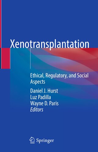 ﻿Xenotransplantation: جنبه های اخلاقی، مقرراتی و اجتماعی