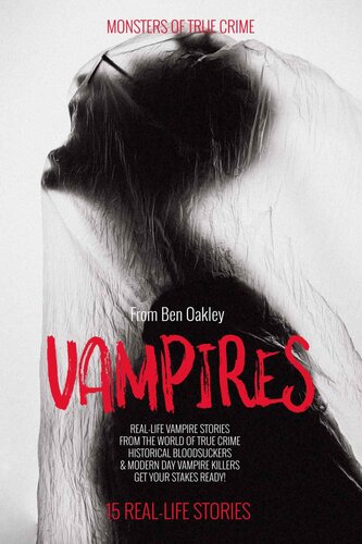﻿Vampires: Monsters of True Crime: Real-Life Horror Stories