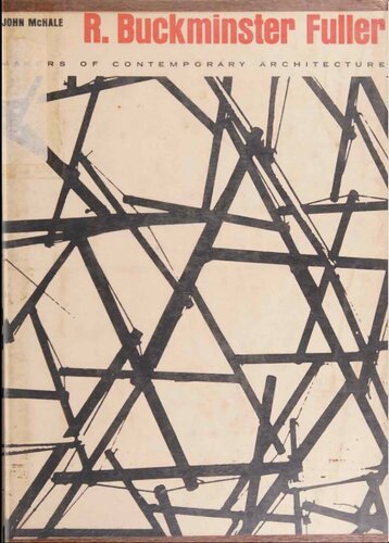 ﻿آر. باکمینستر فولر (مجموعه سازندگان معماری معاصر)