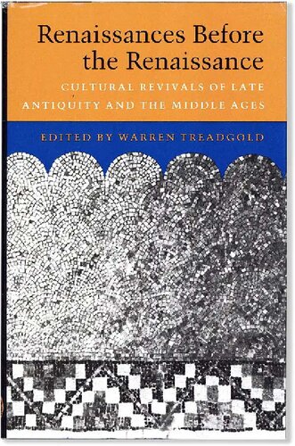 ﻿رنسانس قبل از رنسانس: احیای فرهنگی اواخر باستان و قرون وسطی