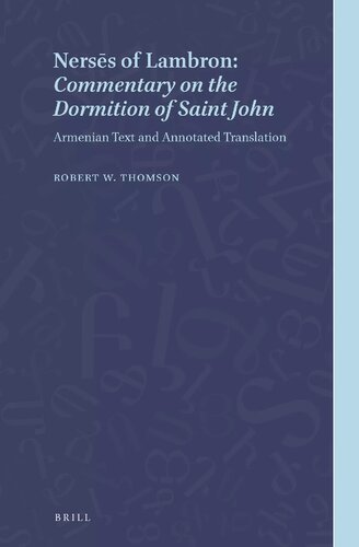 ﻿Nersēs of Lambron: Commentary on Dormition of Saint John: متن ارمنی و ترجمه مشروح