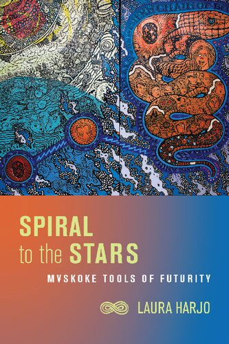﻿Spiral to the Stars: Mvskoke Tools of Futurity