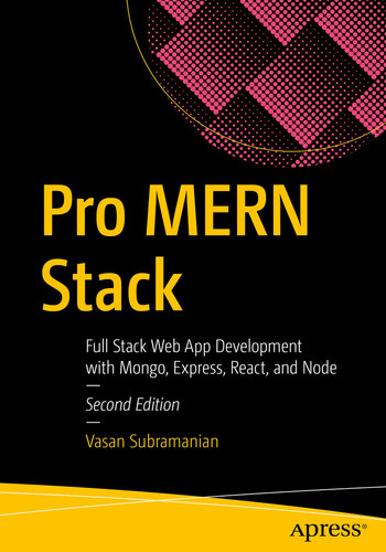 ﻿Pro MERN Stack: توسعه برنامه وب Full Stack با Mongo، Express، React و Node