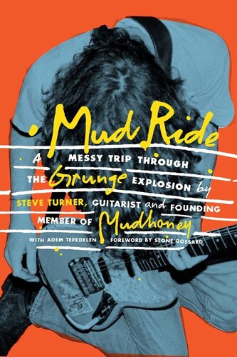 ﻿Mud Ride: A Disy Trip Through the Grunge Explosion