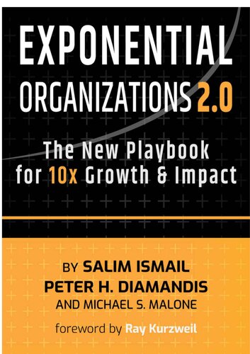 ﻿Exponential Organizations 2.0: Playbook جدید برای رشد و تأثیر ده برابری