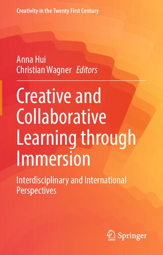 ﻿یادگیری خلاق و مشارکتی از طریق غوطه وری: دیدگاه های بین رشته ای و بین المللی (خلاقیت در قرن بیست و یکم)