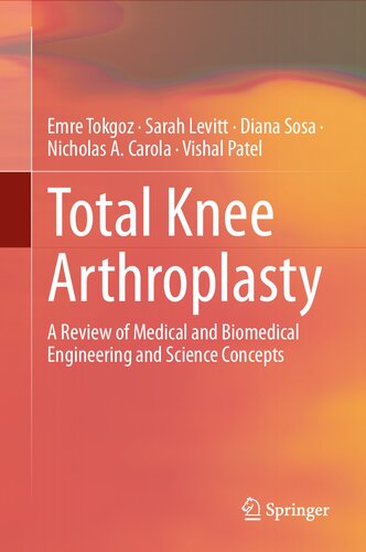 ﻿آرتروپلاستی کامل زانو: مروری بر مهندسی پزشکی و زیست پزشکی و مفاهیم علوم