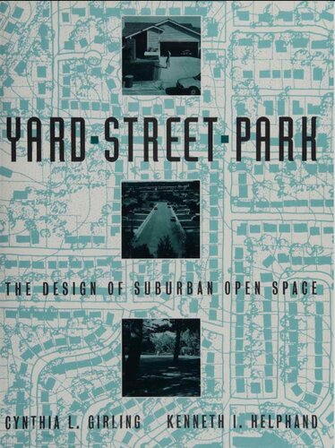 ﻿حیاط، خیابان، پارک: طراحی فضای باز حومه شهر