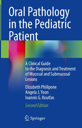﻿آسیب شناسی دهان در بیمار کودک: راهنمای بالینی برای تشخیص و درمان ضایعات مخاطی و زیر مخاطی