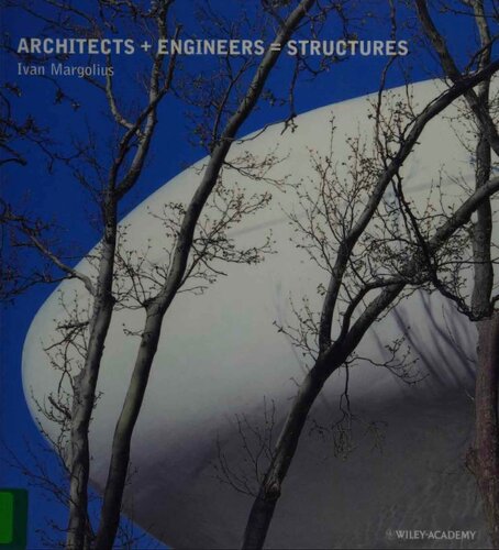 ﻿Architects engineers=structures (معماری): کتابی که از طراحان معروف Paxton، Torroja، Nervi، Saarinen، Buckminster Fuller، Le Corbusier، Niemeyer، Arup، Hunt و Foster و