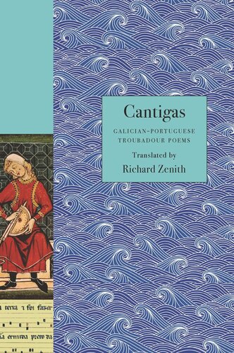 ﻿Cantigas: اشعار تروبادور گالیسیایی-پرتغالی