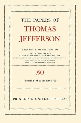 ﻿مقالات توماس جفرسون جلد 30 The Papers of Thomas Jefferson، جلد 30: 1 ژانویه 1798 تا 31 ژانویه 1799