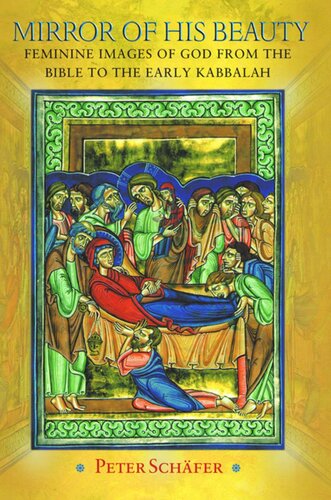 ﻿آیینه زیبایی او: تصاویر زنانه خدا از کتاب مقدس تا کابالای اولیه