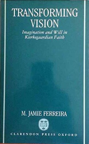 ﻿تغییر بینش: تخیل و اراده در ایمان کیرکگاردی