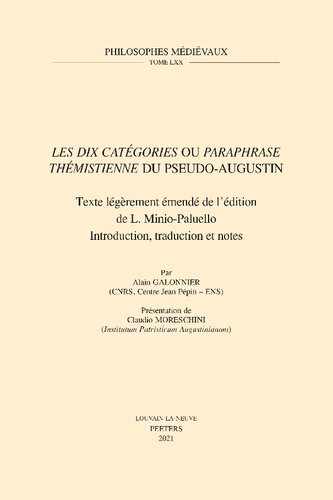 ﻿«ده مقوله» یا «تصویر تمیستی» شبه آگوستین: متن کمی اصلاح شده از نسخه L. Minio-Palluelo. مقدمه، ترجمه و یادداشت ها