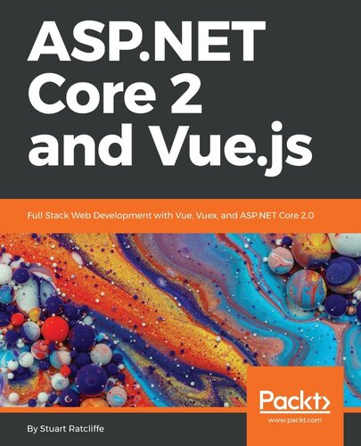 ﻿ASP.NET Core 2 و Vue.js: توسعه وب Full Stack با Vue، Vuex و ASP.NET Core 2.0