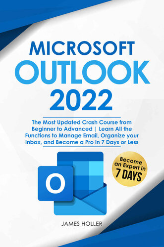 ﻿Microsoft Outlook: به روزترین دوره آموزشی کرش از مبتدی تا پیشرفته | تمام عملکردهای مدیریت ایمیل، سازماندهی صندوق ورودی خود و تبدیل شدن به یک حرفه ای در 7 روز یا کمتر را بیاموزید.