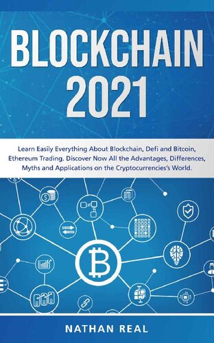 ﻿Blockchain 2021: همه چیز را به راحتی درباره بلاک چین، Defi و بیت کوین، تجارت اتریوم بیاموزید. اکنون تمام مزایا، تفاوت ها، افسانه ها و کاربردهای دنیای ارزهای دیجیتال را کشف کنید.
