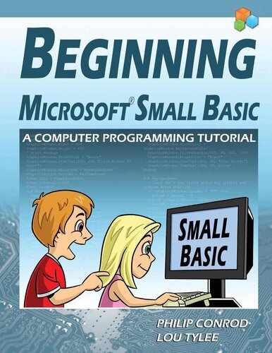 ﻿شروع Microsoft Small Basic - A Computer Programming Tutorial - Color Illustrated 1.0 Edition
