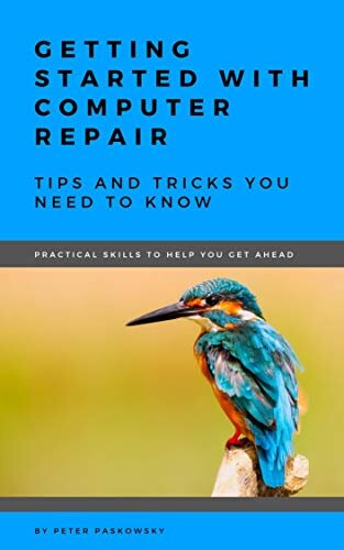 ﻿شروع کار با تعمیر کامپیوتر: نکات و ترفندهایی که باید بدانید