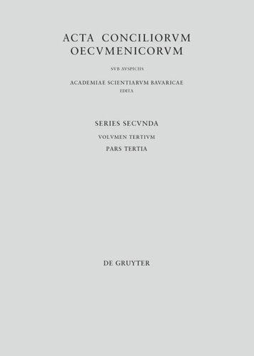 ﻿Acta conciliorum oecumenicorum. Pars 3 Concilii Actiones VI-VII: Tarasii et synodi epistulae. Epiphanii sermo laudatorius. Canones. Tarasii epistulae post synodum scriptae. آپاندیس Graeca