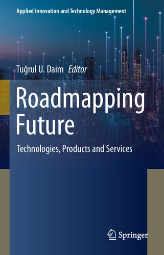 ﻿نقشه راه آینده: فناوری ها، محصولات و خدمات (مدیریت نوآوری کاربردی و فناوری)