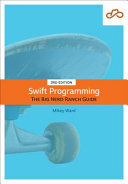 ﻿Swift Programming: The Big Nerd Ranch Guide