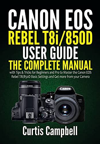 ﻿راهنمای کاربر Canon EOS Rebel T8i/850D: راهنمای کامل با نکات