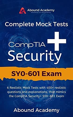 ﻿تست های آزمایشی کامل CompTIA Security SY0-601: 6 تست آزمایشی واقعی با 400 سوال و توضیح واقعی که از آزمون CompTIA Security SY0-601 تقلید می کند.