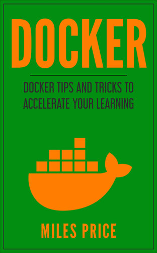 ﻿Docker: نکات و ترفندهای Docker برای تسریع یادگیری شما