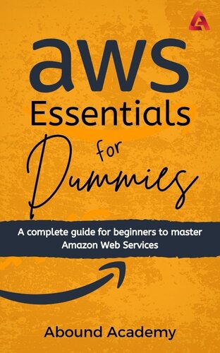 ﻿AWS® Essentials for Dummies: راهنمای کامل برای مبتدیان برای تسلط بر خدمات وب آمازون