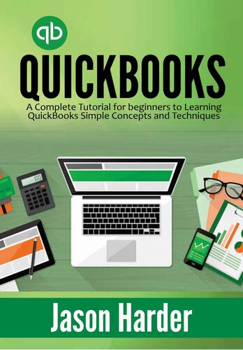 ﻿QuickBooks: یک آموزش کامل برای مبتدیان برای یادگیری مفاهیم و تکنیک های ساده QuickBooks