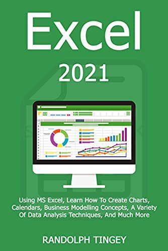﻿Excel 2021: با استفاده از MS Excel، نحوه ایجاد نمودارها، تقویم ها، مفاهیم مدل سازی کسب و کار، انواع تکنیک های تجزیه و تحلیل داده ها و موارد دیگر را بیاموزید.
