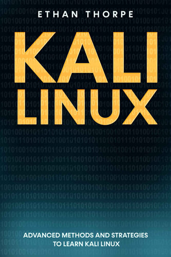 ﻿Kali Linux: روش ها و استراتژی های پیشرفته برای یادگیری Kali Linux