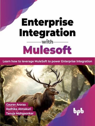 ﻿ادغام سازمانی با Mulesoft: یاد بگیرید چگونه از MuleSoft برای تقویت یکپارچگی سازمانی (نسخه انگلیسی) استفاده کنید.