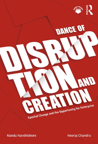 ﻿Dance of Disruption and Creation: Epochal Change and Opportunity for Enterprise