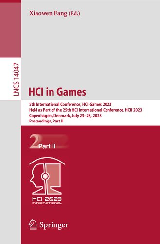 ﻿HCI in Games: پنجمین کنفرانس بین المللی، HCI-Games 2023 به عنوان بخشی از بیست و پنجمین کنفرانس بین المللی HCI، HCII 2023 کپنهاگ، دانمارک، 23 تا 28 ژوئیه 2023 مجموعه مقالات، قسمت دوم