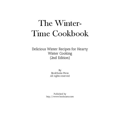 ﻿کتاب آشپزی زمستانی: دستور العمل های خوشمزه زمستانی برای آشپزی دلچسب زمستانی