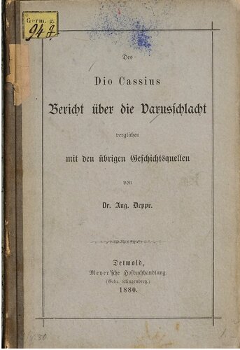 ﻿گزارش دیو کاسیوس در مورد نبرد واروس با سایر منابع تاریخی مقایسه شده است