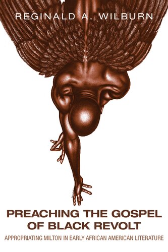 ﻿موعظه انجیل شورش سیاهان: تصاحب میلتون در ادبیات آفریقایی آمریکایی اولیه