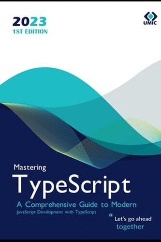 ﻿تسلط بر TypeScript: راهنمای جامع توسعه جاوا اسکریپت مدرن با TypeScript