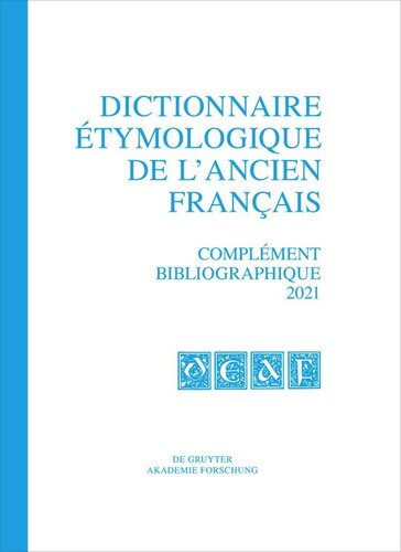 ﻿فرهنگ ریشه‌شناسی فرانسوی قدیم (DEAF): مکمل کتاب‌شناختی 2021