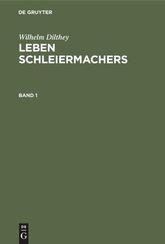 ﻿زندگی Schleiermacher: جلد 1