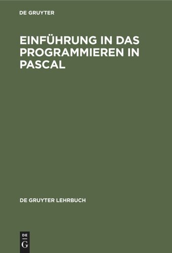 ﻿مقدمه ای بر برنامه نویسی در پاسکال: با قسمت ویژه سیستم TURBO-PASCAL